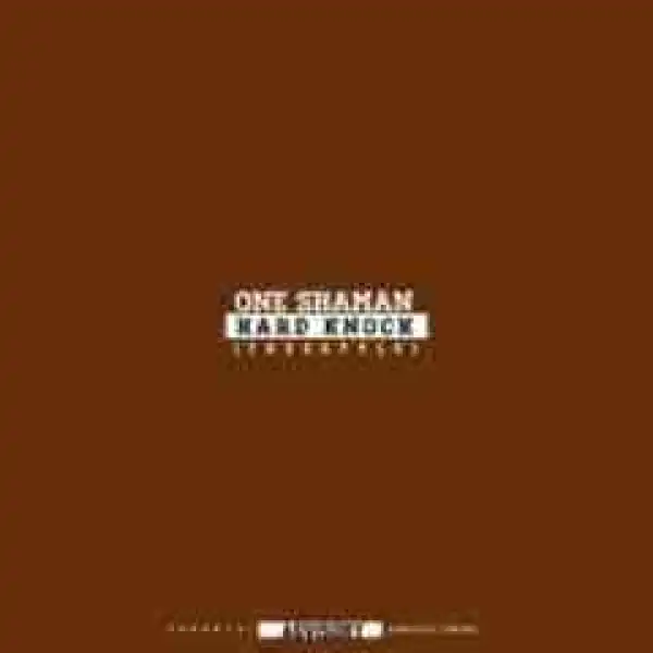 One Shaman - Knock The Hustle (Freestyle)